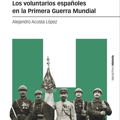 Les Espagnols qui ont combattu à la Première Guerre mondiale - Émission en français | Escuchar