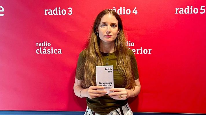 El ojo crítico - Leticia Sala presenta 'Dame veneno que quiero vivir' - Escuchar ahora