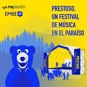 Esto merece una explicación - Prestoso, un festival de música en el paraíso - Esto merece una explicación | Escuchar ahora