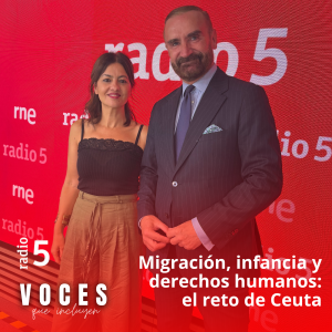 Voces que incluyen - Voces que incluyen - Migración, infancia y derechos humanos: el reto de Ceuta - 05/09/26 - Escuchar ahora