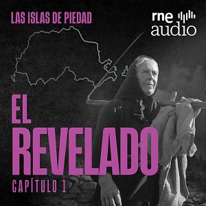 Las islas de Piedad - Promoción de "LAS ISLAS DE PIEDAD: EL REVELADO CAPÍTULO 1", con imagen de mujer mayor y logo de rne audio.