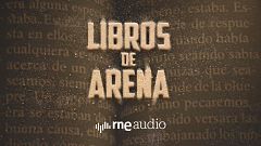 Libros de arena - 'Guerreros y traidores' de Jorge Martínez Reverte - 19/02/14