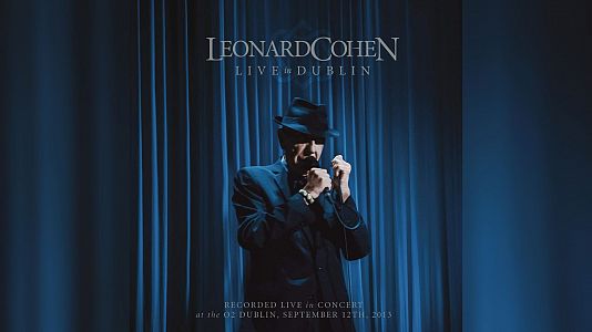 Peligrosamente juntos - Peligrosamente juntos - Leonard Cohen "Live In Dublin" - 21/12/14 - escuchar ahora