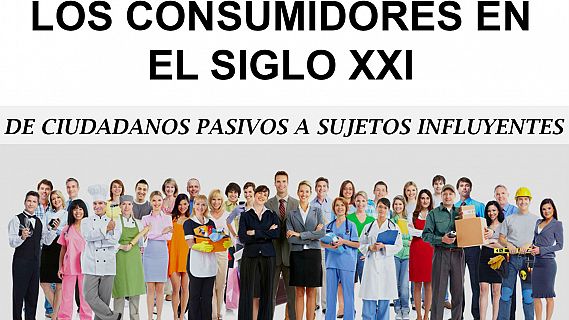 Consumo gusto: Consumidor del siglo XXI | RTVE Play