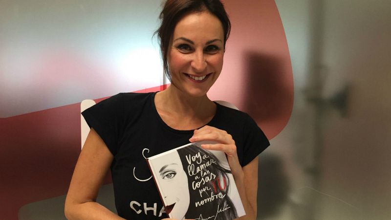 Las mañanas de RNE - Ana Milán presenta 'Voy a llamar a las cosas por tu nombre' - Escuchar ahora