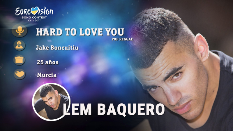 Eurovisin 2017 - Lem Baquero canta "Hard to love you"