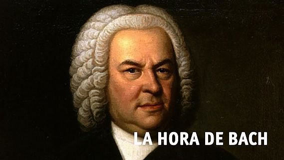 La hora de Bach