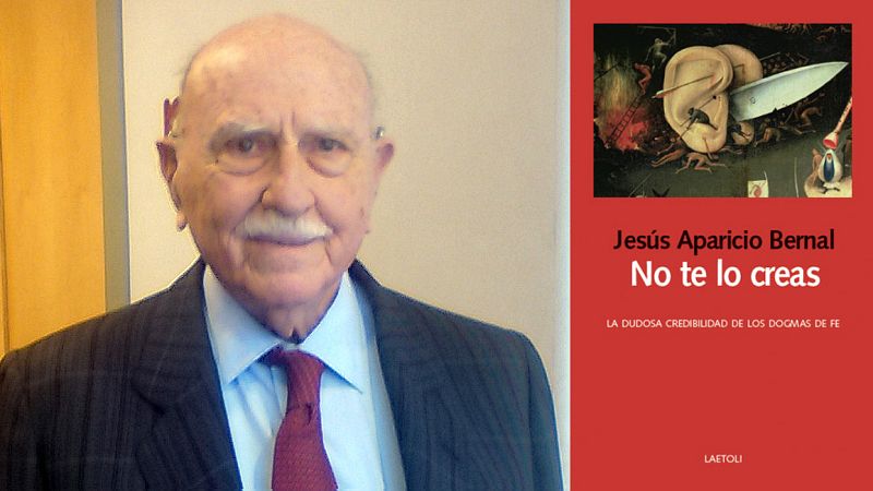 Jesús Aparicio Bernal publica 'No te lo creas. La dudosa credibilidad