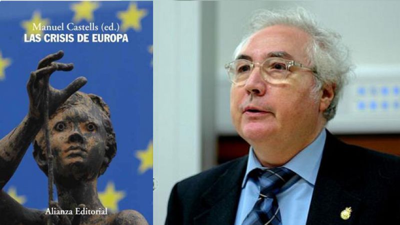  Europa abierta - Manuel Castells: "Europa no está mal construida, está mal pilotada" - escuchar ahora