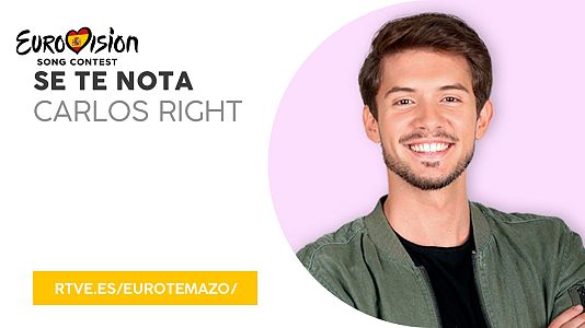  - Eurovisión 2019 - Eurotemazo: Escucha "Se te nota" de Carlos Right | Escuchar