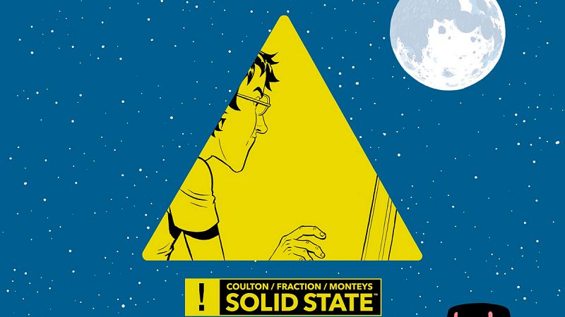 Viñetas y bocadillos - Coulton/Fraction/ Monteys, 'Solid State' - 06/03/19 - Escuchar ahora