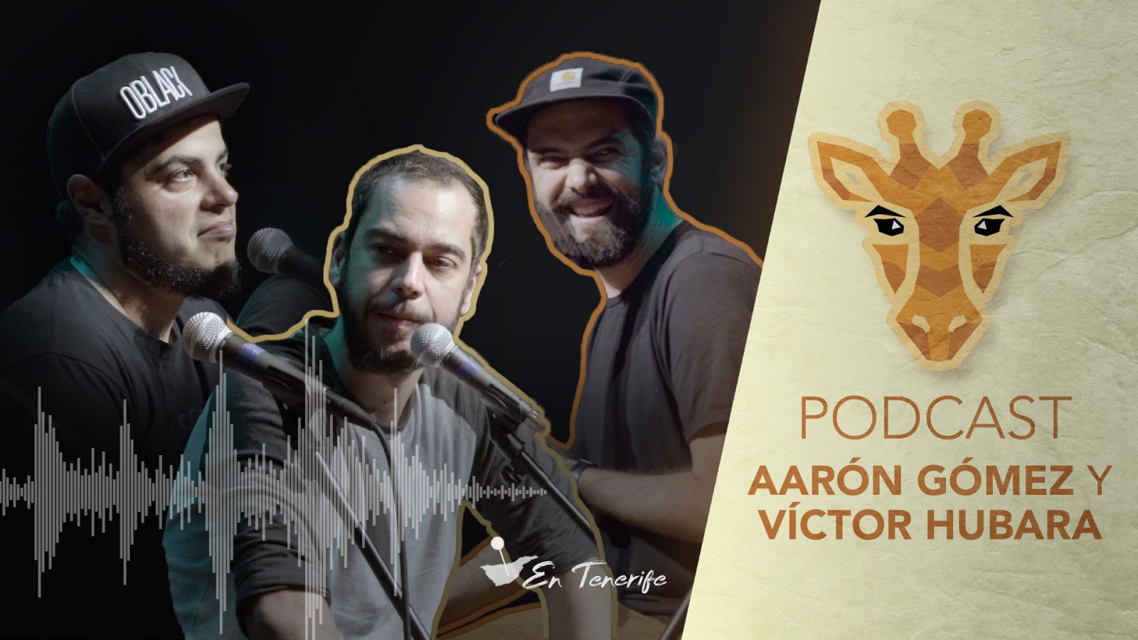 Jirafas, el podcast - Escucha ya el podcast de Jirafas con Aarón Gómez y Víctor Hubara desde Tenerife