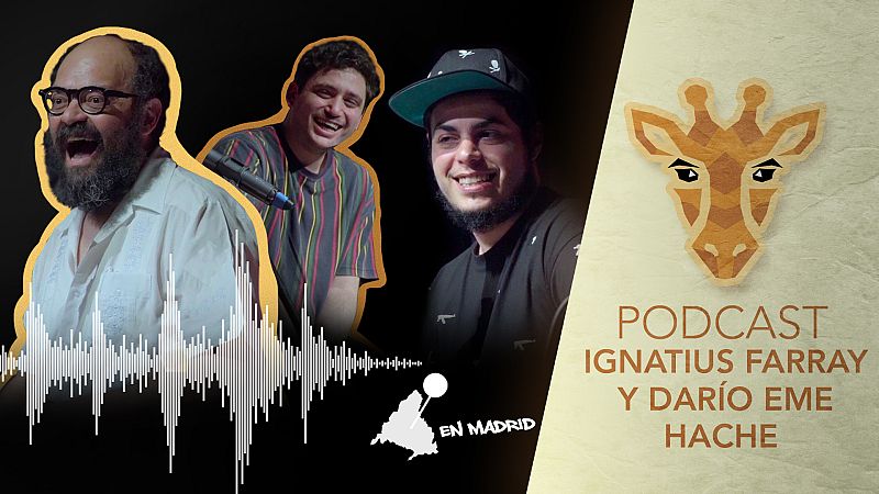  Jirafas, el podcast - Escucha ya el podcast de Jirafas con Ignatius y Darío Eme Hache desde Madrid