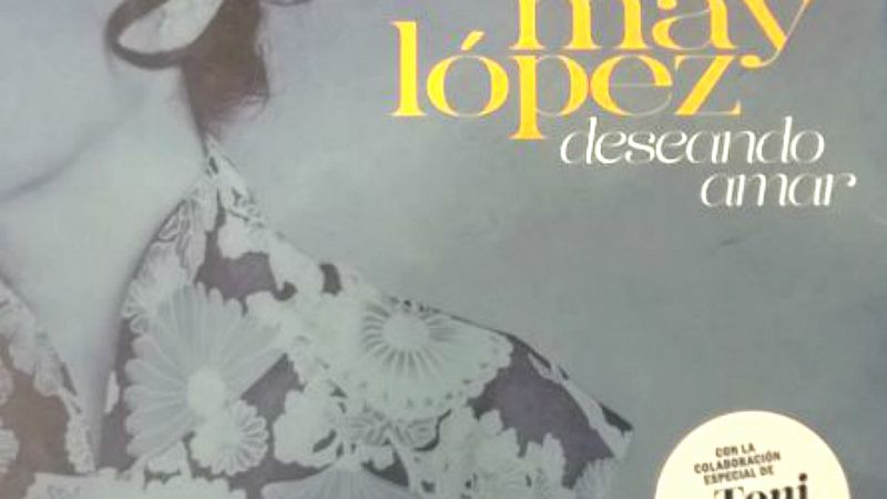 Hora América en Radio 5 - "Deseando amar", de May López - 07/05/19 - Escuchar ahora