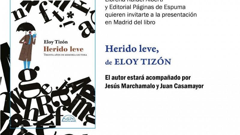 Diálogo y espejo - "Herido leve" con Eloy Tizón - 18/05/19 - Escuchar ahora