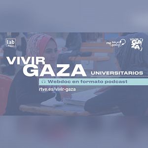 Vivir Gaza - Vivir Gaza - Capítulo 3: Universitarios - Escuchar ahora