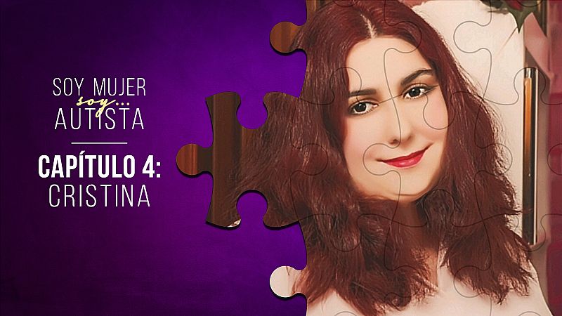 Soy mujer... soy autista - Capítulo 4: Cristina - Escuchar ahora