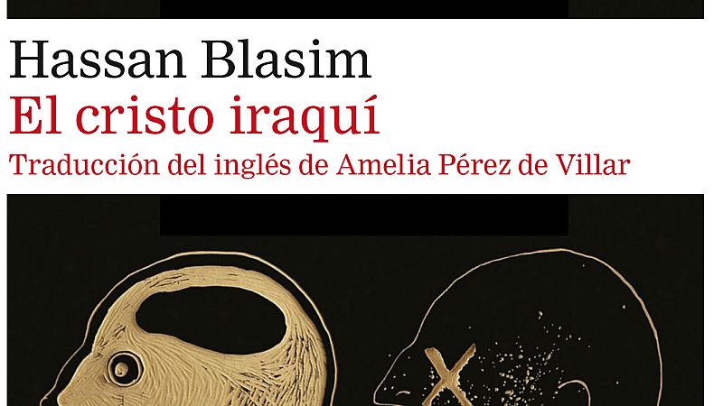  24 horas - La vida imaginada: "El cristo iraquí" - Escuchar ahora