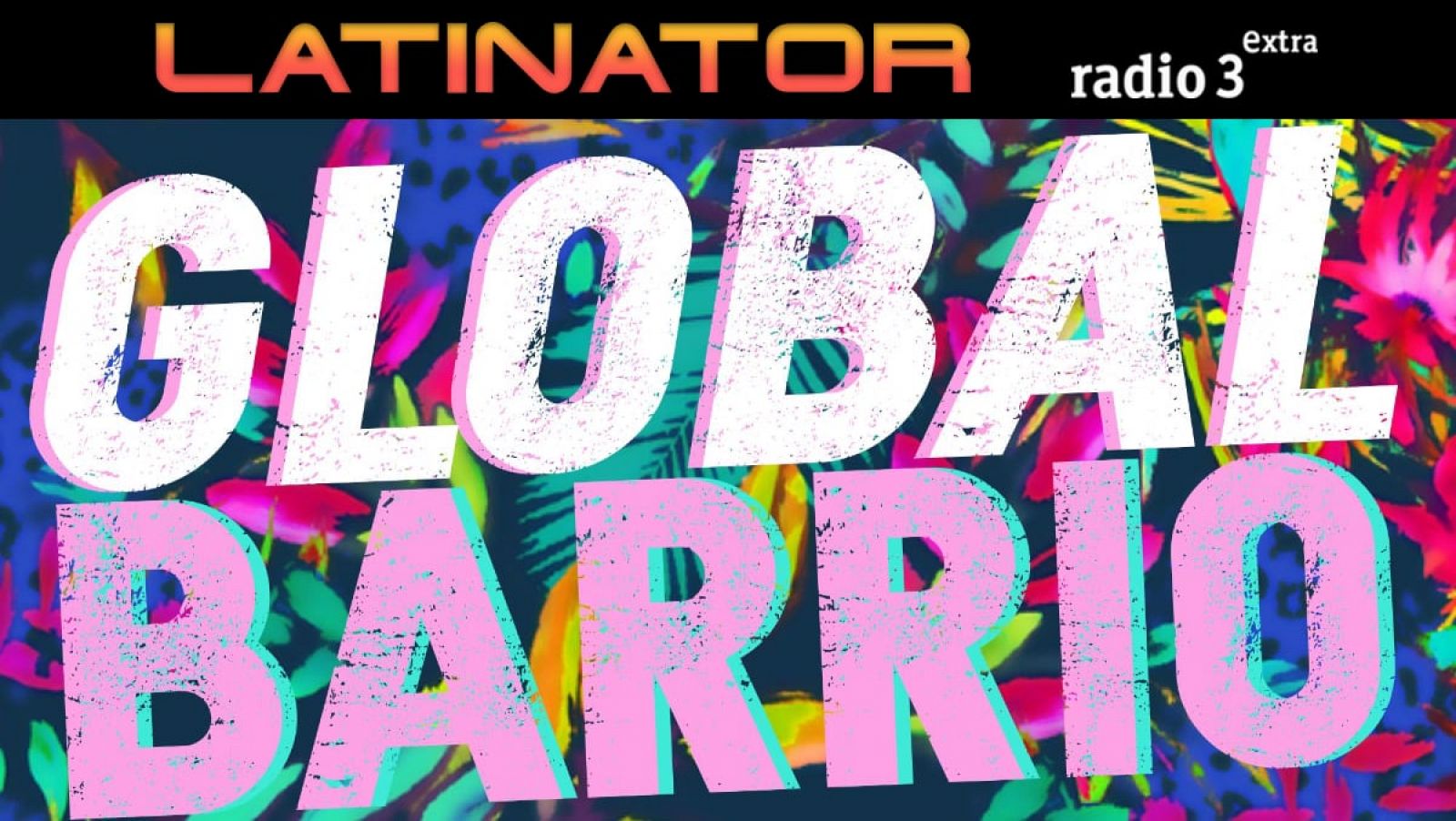 Latinator - GLOBAL BARRIO - 02/01/20 - escuchar ahora 