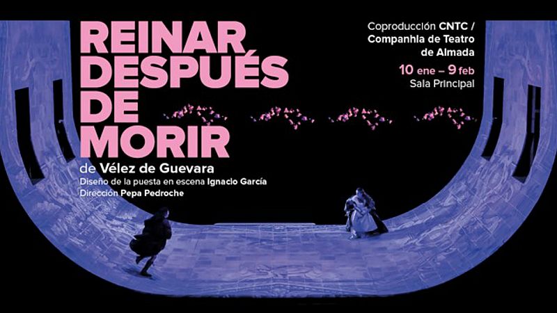24 horas - 'Reinar después de morir', teatro hispano-luso en Madrid - Escuchar ahora