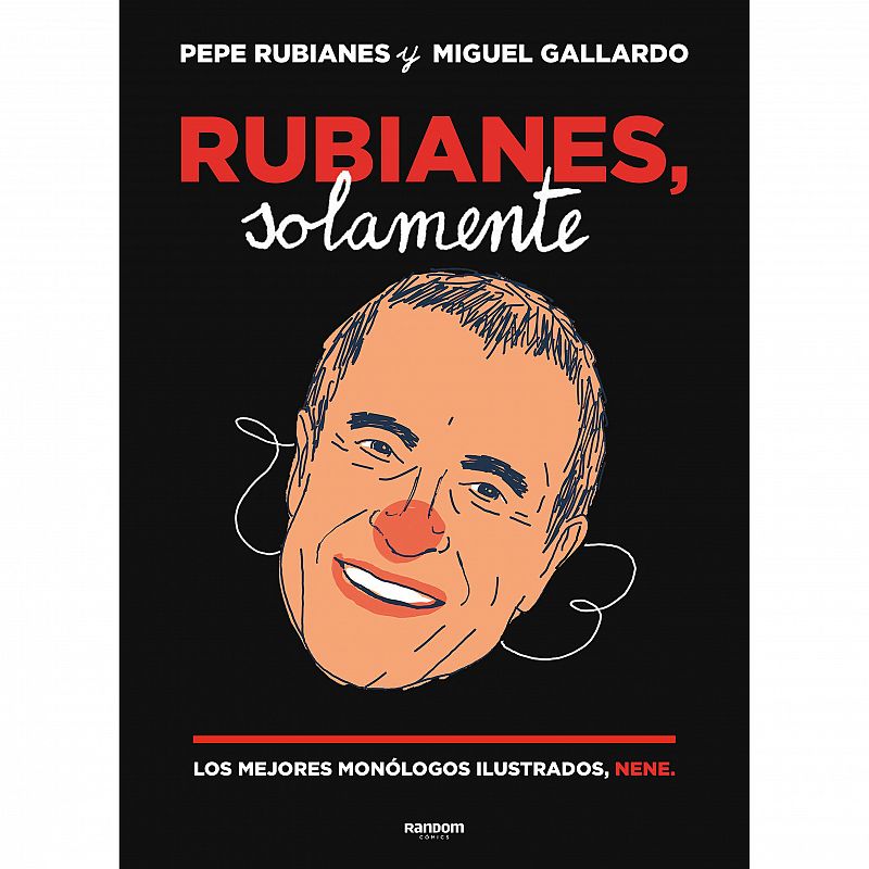 Llibres, píxels i valors 17/01/20 claudio lópez lamadrid. Rubianes, solamente. Monólogos ilustrados, nene. Rubianes y miguel gallardo