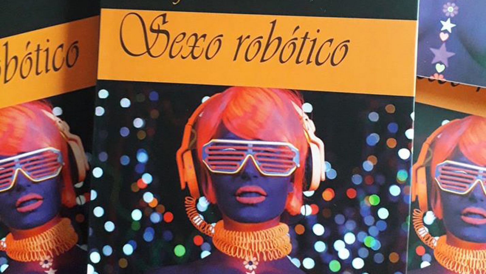 Sexto continente - Sexo robótico, el futuro ya está aquí - 18/01/20 - escuchar ahora