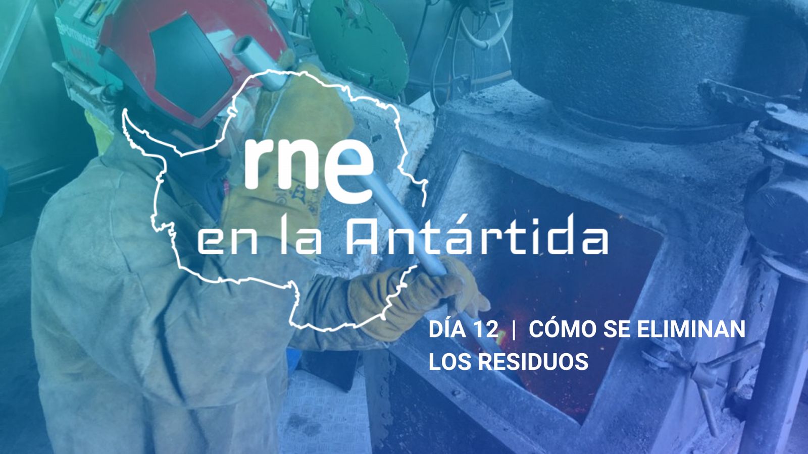 Las mañanas de RNE con Iñigo Alfonso - RNE en la Antártida | Día 12: Cómo eliminar los residuos 