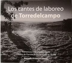 24 horas - Antonio Alcántara: "Los cantes del laboreo de Torredelcampo" - 25/01/20