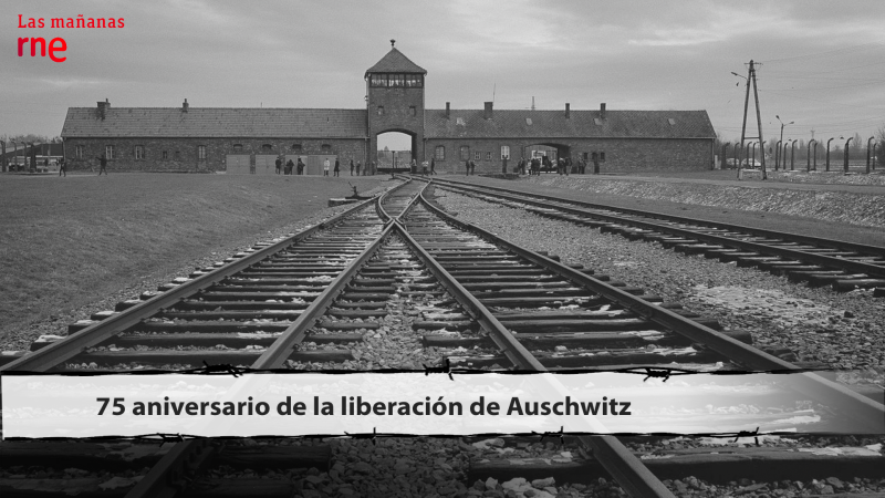  Las mañanas de RNE con Íñigo Alfonso - 75 años de la liberación de Auschwitz | Las heridas del Holocausto  - Escuchar ahora