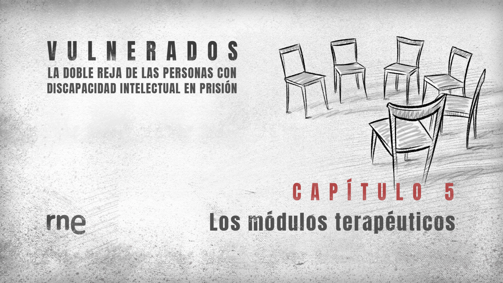 Todo Noticias - Tarde - Vulnerados | Capítulo 5: Los módulos terapéuticos - Escuchar ahora