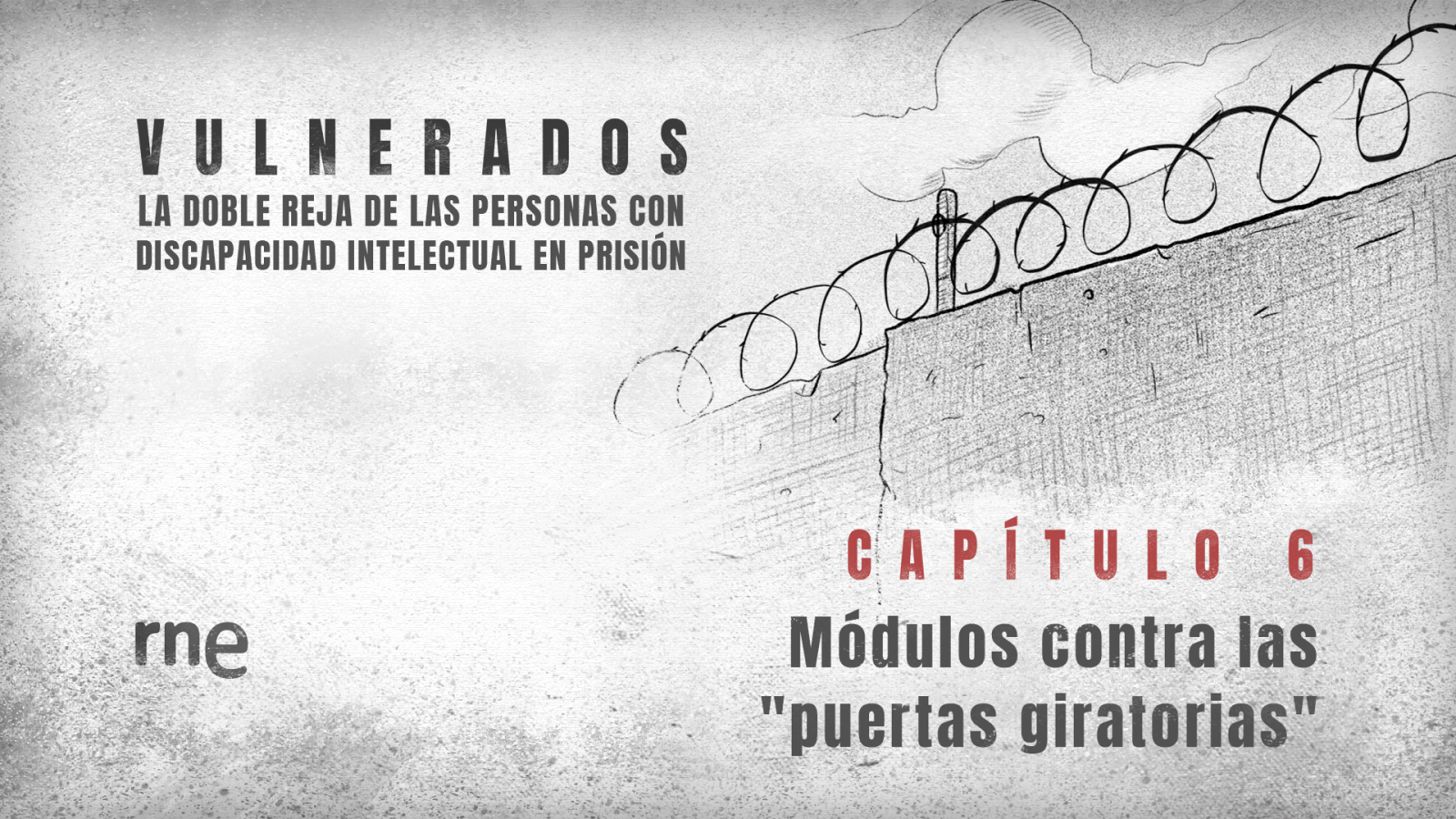 Todo Noticias - Tarde - Vulnerados | Capítulo 6: Módulos contra las "puertas giratorias" - Escuchar ahora