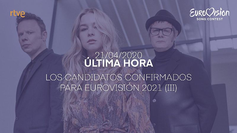 Los candidatos confirmados para Eurovisin 2021