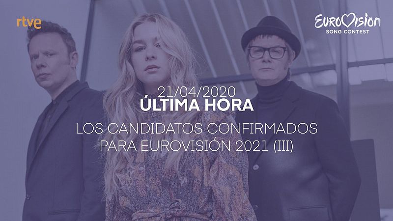  Los candidatos confirmados para Eurovisin 2021