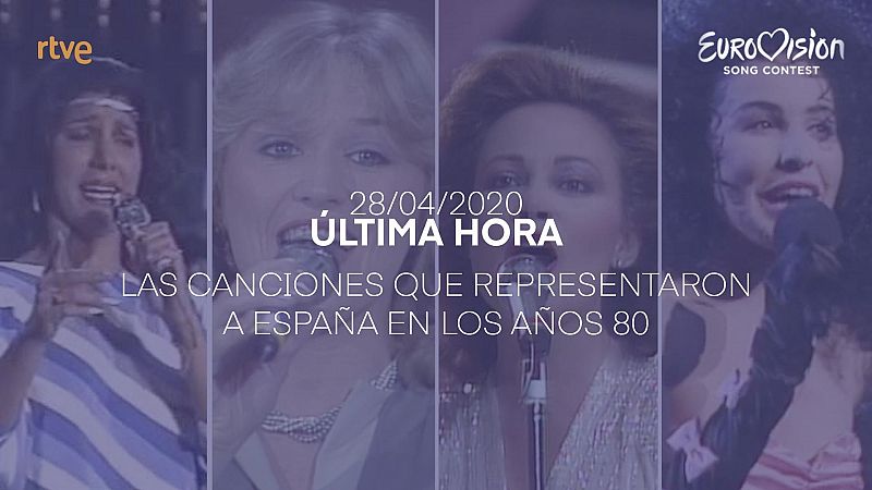  Eurovisin 2020 - Las canciones que representaron a Espaa en los 80