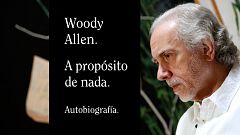 24 horas - Trueba: "Woody Allen no ha escrito su autobiografía por placer, sino por tomar su propia defensa"