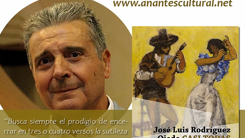 Contraste flamenco - Rodríguez Ojeda: 'Casi todas mis letras para el cante' - 30/05/20 - Escuchar ahora
