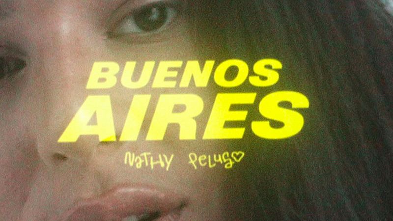 Universo pop - Nathy Peluso: "Buenos Aires" - 05/06/20 - Escuchar ahora