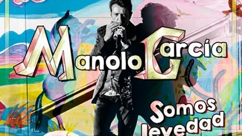 Solamente una vez - Manolo García: principio y fin - Escuchar ahora