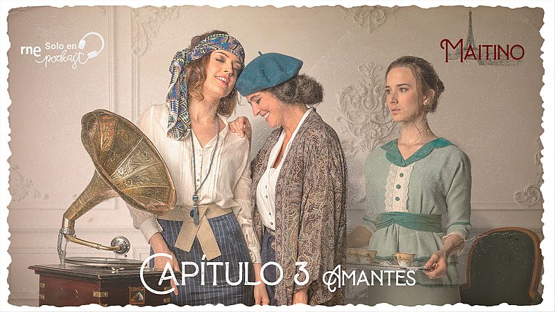 Maitino: el podcast - Cap�tulo 3: Amantes - Escuchar ahora