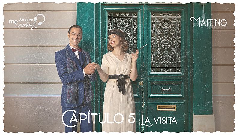 Maitino: el podcast - Cap�tulo 5: La visita - Escuchar ahora