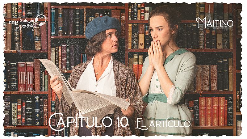 Maitino: el podcast - Cap�tulo 10: El art�culo - Escuchar ahora