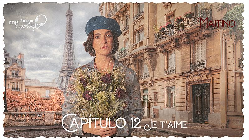 Maitino: el podcast - Cap�tulo 12: Je t'aime - Escuchar ahora