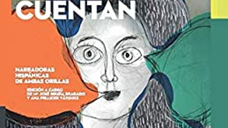 Hora América en Radio 5 - 'Cuando ellas cuentan. Narradoras hispánicas de ambas orillas' - 27/08/20 - Escuchar ahora