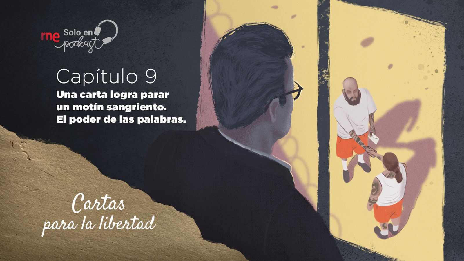 Capítulo 9: Una carta logra parar un motín sangriento. El poder de las palabras - escuchar ahora