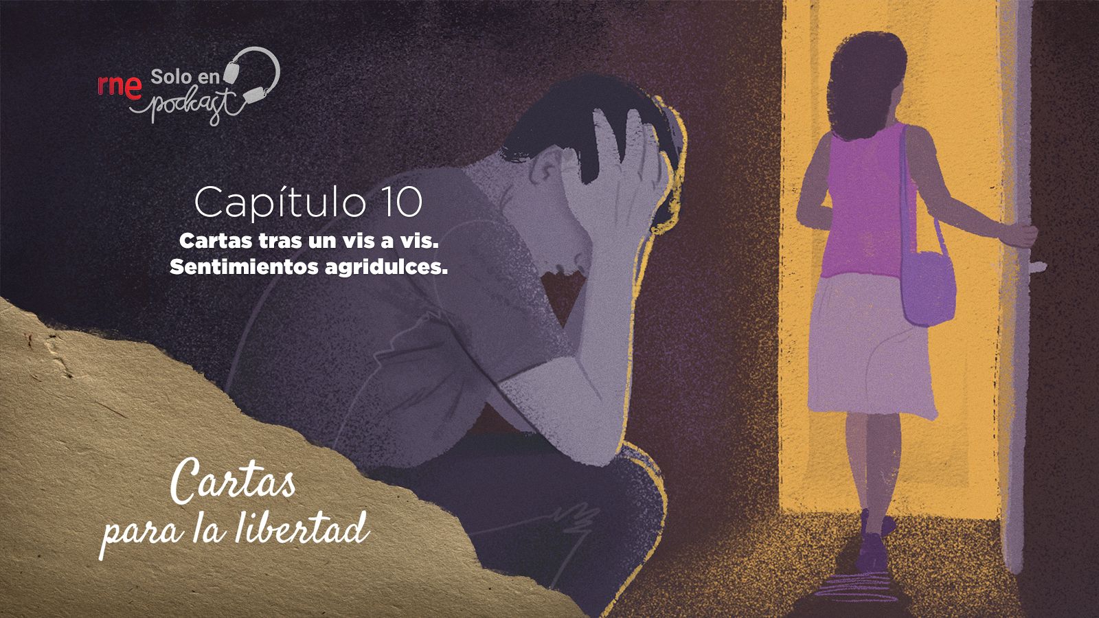 Cartas para la libertad - Capítulo 10: Cartas tras un vis a vis. Sentimientos agridulces - escuchar ahora