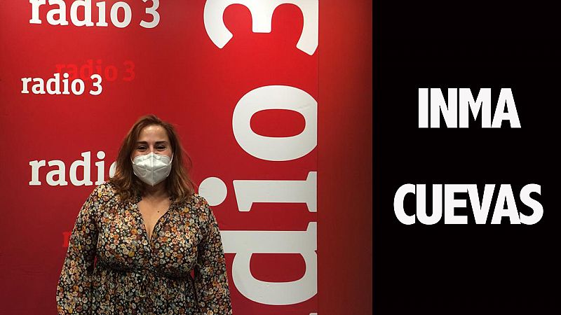 En Radio 3 - Inma Cuevas - 03/10/20 - escuchar ahora