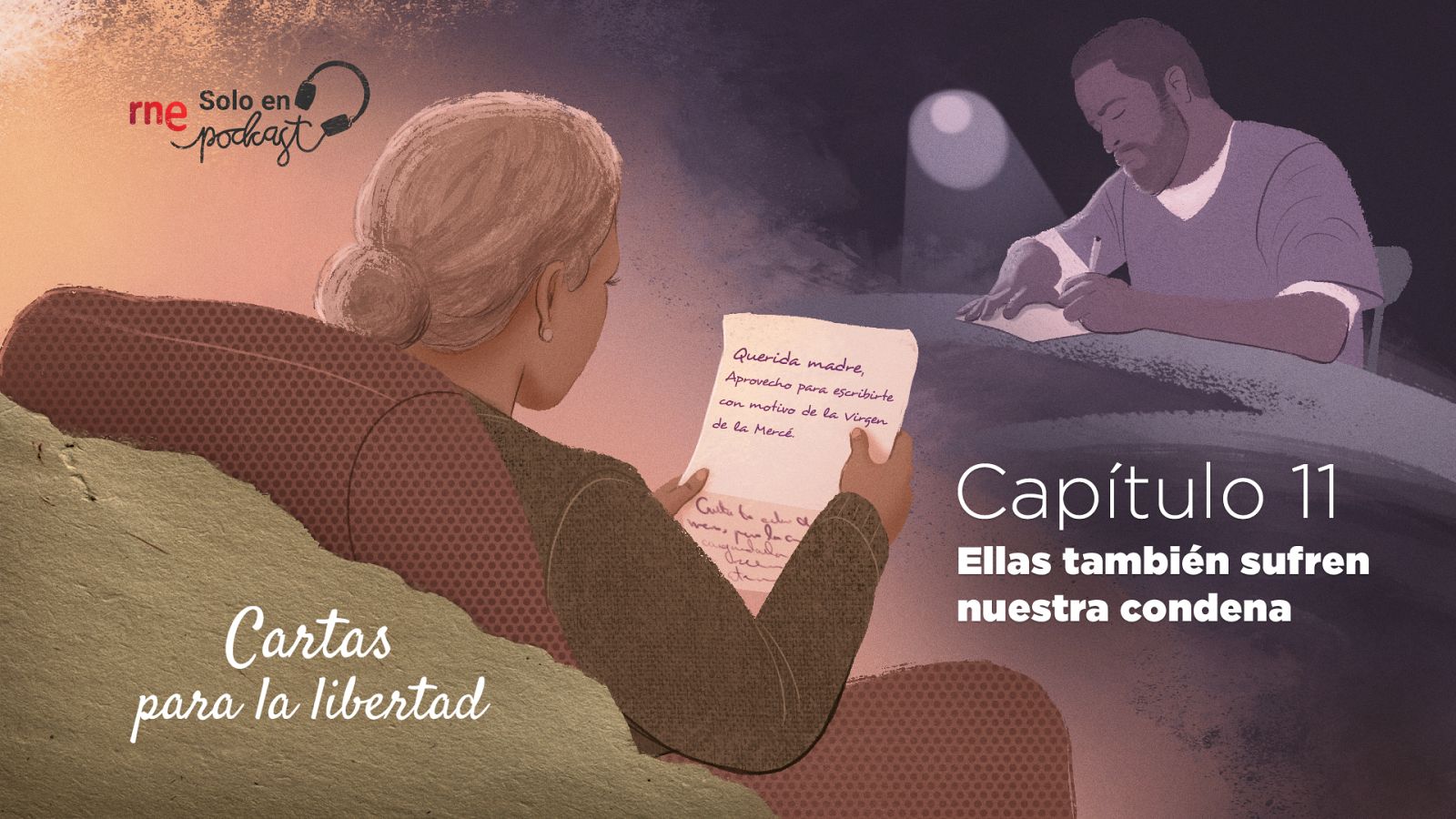 Capítulo 11: Ellas también sufren nuestra condena - escuchar ahora