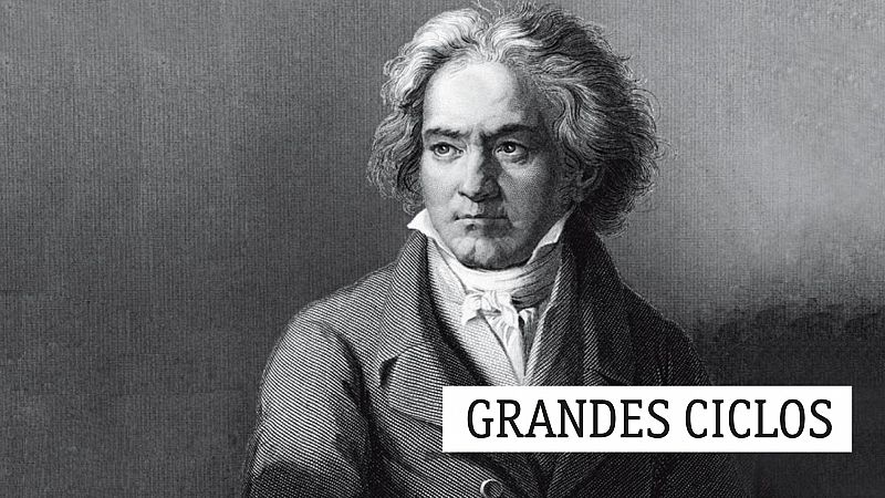 Grandes ciclos - L. van Beethoven (CII): En testimonio de Liszt - 09/10/20 - escuchar ahora