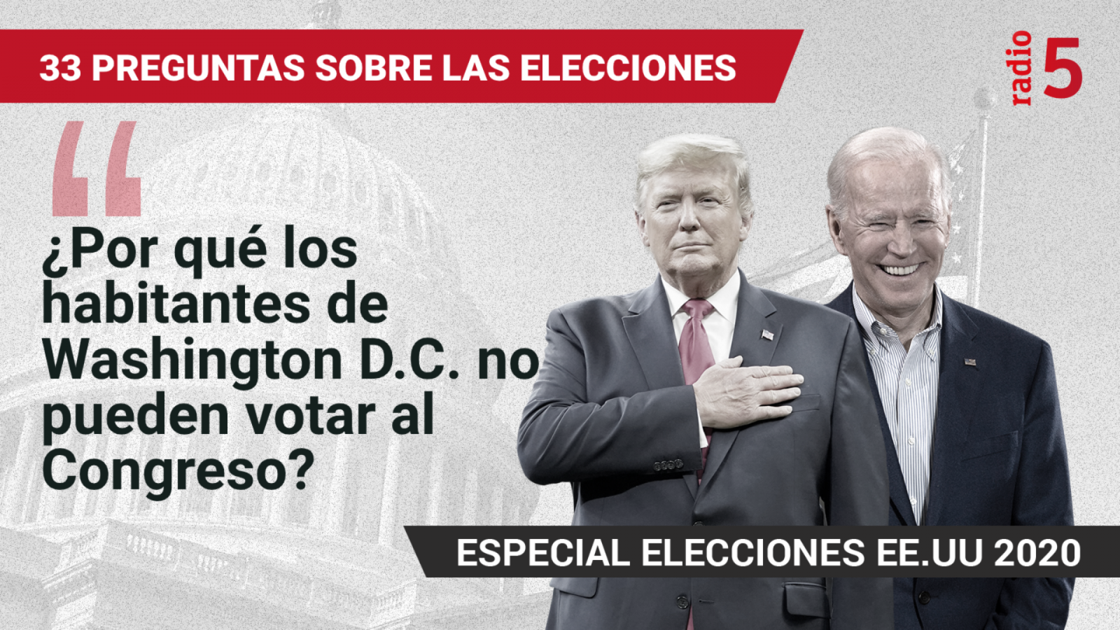 Especiales informativos RNE - ¿Por qué los habitantes de Washington D.C. no pueden votar al Congreso? - Escuchar ahora