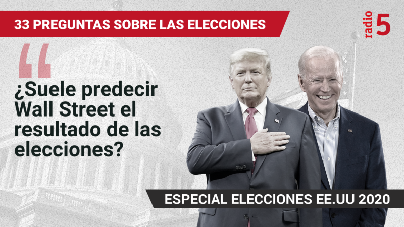 Especiales informativos RNE - ¿Suele predecir Wall Street el resultado de las elecciones? - Escuchar ahora